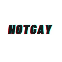 NOTGAY