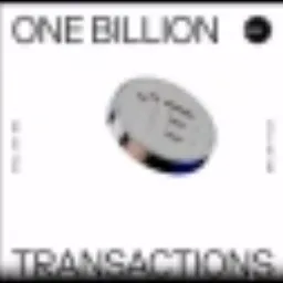 One Billion Transactions