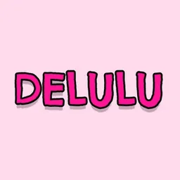 DELULU