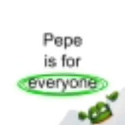Pepe is for everyone