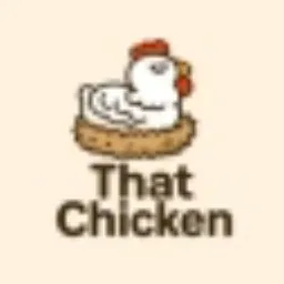 THAT CHICKEN